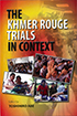 The Khmer Rouge Trials in Context